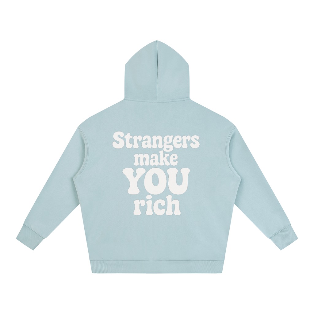 "Strangers Make You Rich" Oversize Fleeced Hoodie